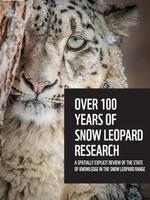 Over 100 Years of Snow Leopard Research: A Spatially Explicit Review of the State of Knowledge in the Snow Leopard Range Brochure