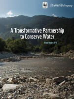 A Transformative Partnership to Conserve Water: The Coca-Cola Company and WWF 2015 Annual Report  Brochure